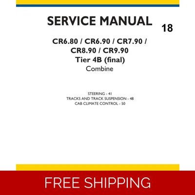 NEW HOLLAND CR6.80, CR6.90, CR7.90, CR8.90, CR9.90 TIER 4B (FINAL) COMBINE SERVICE 3 SECTIONS MANUAL NEW HOLLAND CR6.80, CR6.90, CR7.90, CR8.90, CR9.90 TIER 4B (FINAL) COMBINE SERVICE 3 SECTIONS MANUAL